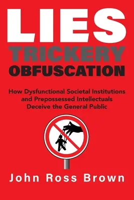 Lži Podvody Zatajovanie - Lies Trickery Obfuscation