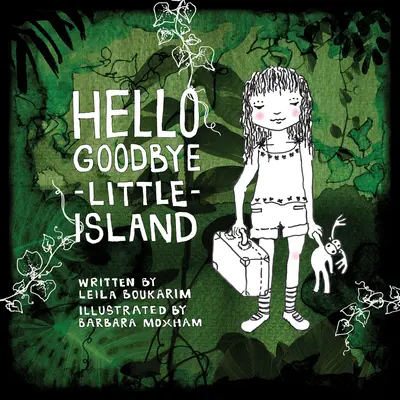Ahoj, zbohom, malý ostrov - Hello Goodbye Little Island