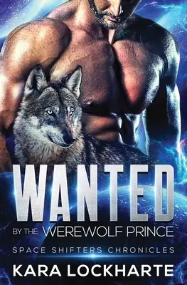 Wanted by the Werewolf Prince (Hľadaný vlkodlačím princom) - Wanted By The Werewolf Prince
