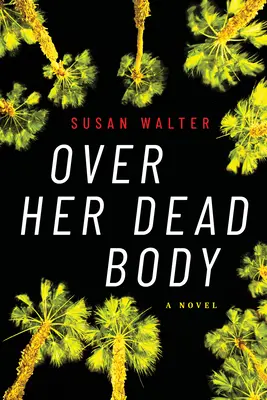 Nad jej mŕtvym telom - Over Her Dead Body