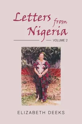 Listy z Nigérie: Vydanie: 2. zväzok - Letters From Nigeria: Volume 2