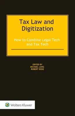 Daňové právo a digitalizácia: Ako kombinovať právne a daňové technológie - Tax Law and Digitization: How to Combine Legal Tech and Tax Tech