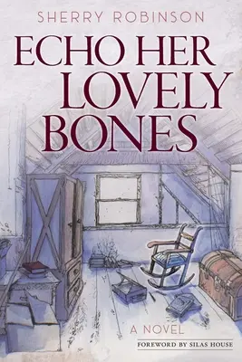 Ozvena jej krásnych kostí - Echo Her Lovely Bones