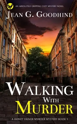 VRAŽDA S VRAHOM absolútne napínavý mysteriózny román - WALKING WITH MURDER an absolutely gripping cozy mystery novel