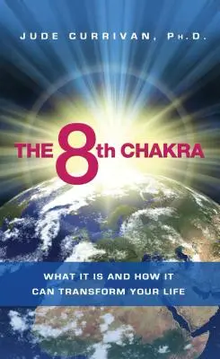 8. čakra: Čo je to a ako môže zmeniť váš život - The 8th Chakra: What It Is and How It Can Transform Your Life
