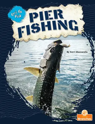 Rybolov na móle - Pier Fishing
