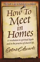 Ako sa stretávať v domoch - How to Meet in Homes