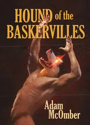 Pes baskervillský: Erotický príbeh - Hound of the Baskervilles: An Erotic Tale