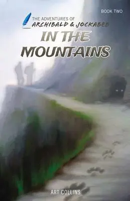 V horách (Dobrodružstvá Archibalda a Jockabeba) - In the Mountains (Adventures of Archibald and Jockabeb)