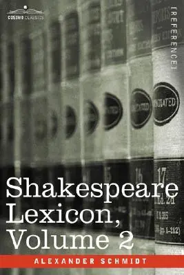 Shakespeare Lexicon, zv. 2 - Shakespeare Lexicon, Vol. 2