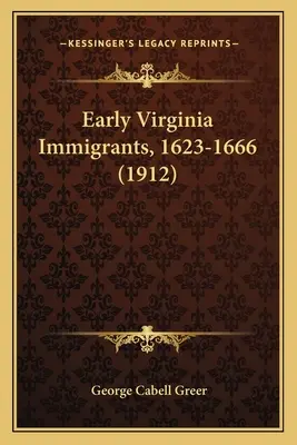 Prví prisťahovalci z Virginie, 1623-1666 (1912) - Early Virginia Immigrants, 1623-1666 (1912)