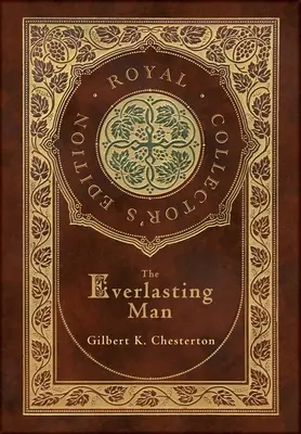 The Everlasting Man (Kráľovské zberateľské vydanie) (Case Laminate Hardcover with Jacket) - The Everlasting Man (Royal Collector's Edition) (Case Laminate Hardcover with Jacket)