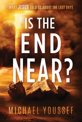 Blíži sa koniec? Čo nám Ježiš povedal o posledných dňoch - Is the End Near?: What Jesus Told Us about the Last Days