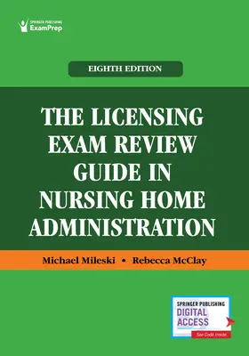 Príručka na preskúmanie licenčných skúšok v oblasti správy domovov dôchodcov - The Licensing Exam Review Guide in Nursing Home Administration