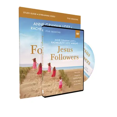Ježišovi nasledovníci Študijná príručka s DVD: Lekcie z reálneho života pre vzbudenie viery v budúcej generácii - Jesus Followers Study Guide with DVD: Real-Life Lessons for Igniting Faith in the Next Generation