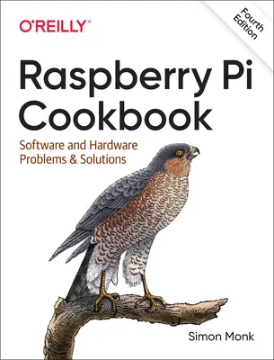 Kuchárska kniha Raspberry Pi: Softvérové a hardvérové problémy a ich riešenia - Raspberry Pi Cookbook: Software and Hardware Problems and Solutions
