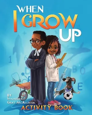 Keď vyrastiem - When I Grow Up