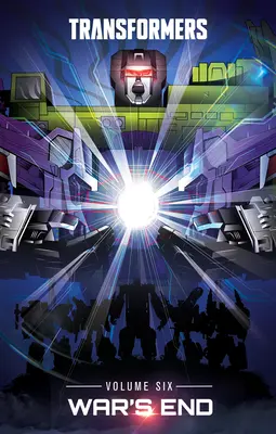 Transformers, zv. 6: Koniec vojny - Transformers, Vol. 6: War's End