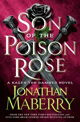 Syn jedovatej ruže: Kagen the Damned Novel - Son of the Poison Rose: A Kagen the Damned Novel