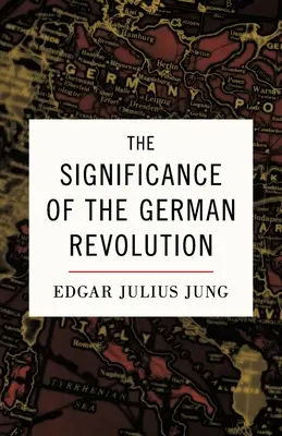 Význam nemeckej revolúcie - The Significance of the German Revolution