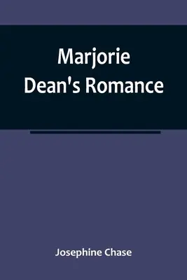 Román Marjorie Dean - Marjorie Dean's Romance