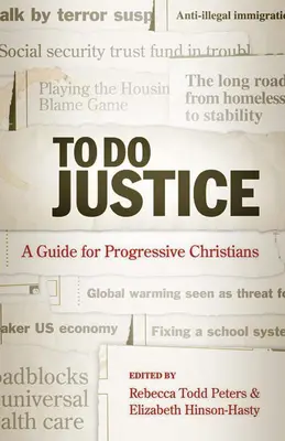 To Do Justice: B.: A Guide for Progressive Christians (Príručka pre progresívnych kresťanov) - To Do Justice: A Guide for Progressive Christians