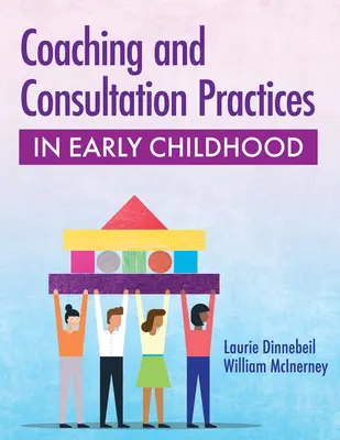 Koučovanie a konzultačné postupy v ranom detstve - Coaching and Consultation Practices in Early Childhood