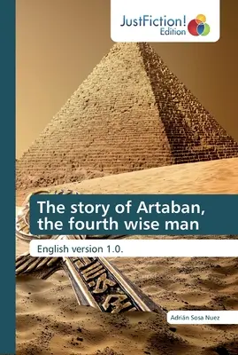 Príbeh Artabana, štvrtého mudrca - The story of Artaban, the fourth wise man