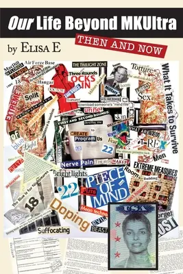 Náš život mimo MKUltra: Vtedy a teraz - Our Life Beyond MKUltra: Then and Now
