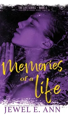 Spomienky na život: Colten & Josie: časť druhá - Memories of a Life: Colten & Josie: Part Two