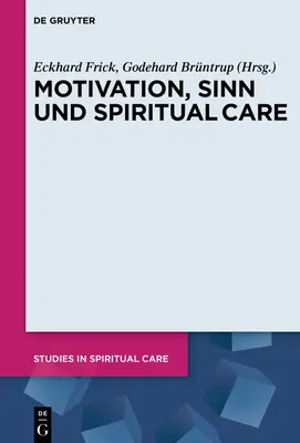 Motivácia, hriech a duchovná starostlivosť - Motivation, Sinn und Spiritual Care