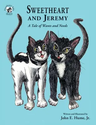Miláčik a Jeremy: Príbeh o túžbach a potrebách - Sweetheart and Jeremy: A Tale of Wants and Needs