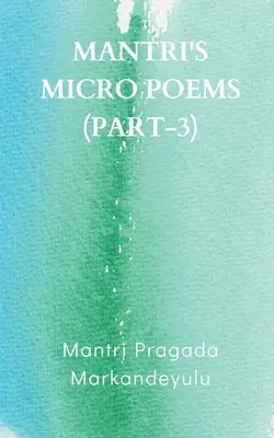 Mantriho mikropríbehy (3. časť) - Mantri's Micro Poems (Part-3)
