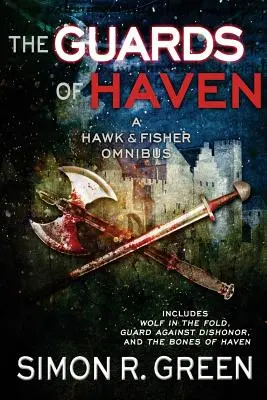Strážcovia Havenu: A Hawk & Fisher Omnibus - The Guards of Haven: A Hawk & Fisher Omnibus