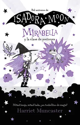 Mirabella Y La Clase de Pociones / Mirabelle má zlý deň - Mirabella Y La Clase de Pociones / Mirabelle Has a Bad Day