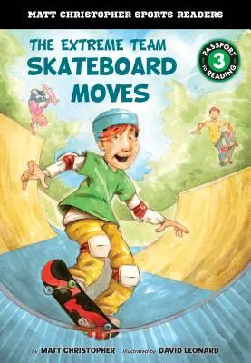 Extrémny tím: Skateboardové pohyby - The Extreme Team: Skateboard Moves