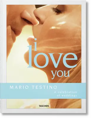 Mario Testino. Milujem ťa - Mario Testino. I Love You