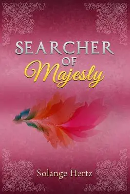 Hľadač majestátu - Searcher of Majesty
