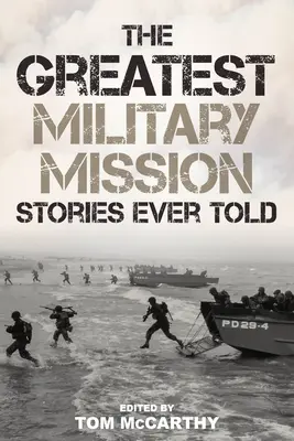 Najväčšie príbehy o vojenských misiách, aké kedy boli vyrozprávané - The Greatest Military Mission Stories Ever Told