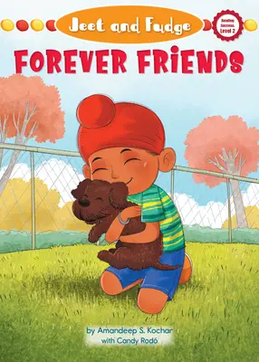 Jeet a Fudge: Jete (Jete): Navždy priatelia (Jete): Navždy priatelia (Jete) - Jeet and Fudge: Forever Friends