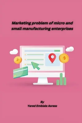 Marketingová problematika mikro a malých výrobných podnikov - Marketing problem of micro and small manufacturing enterprises
