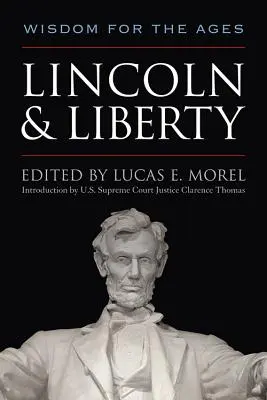 Lincoln a sloboda: Múdrosť vekov (Wisdom for the Ages) - Lincoln and Liberty: Wisdom for the Ages