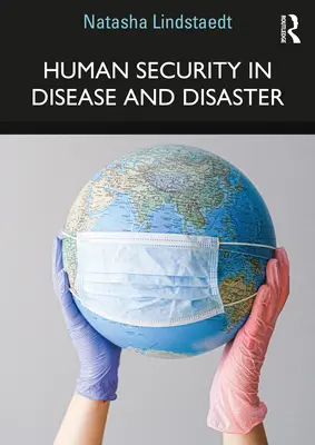 Ľudská bezpečnosť pri chorobách a katastrofách - Human Security in Disease and Disaster