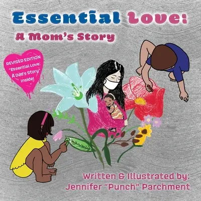 Základná láska: Príbeh mamy - 2. vydanie - Essential Love: A Mom's Story - 2nd Edition