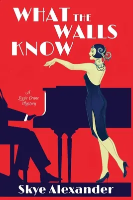 Čo vedia steny: Záhada Lizzie Craneovej - What the Walls Know: A Lizzie Crane Mystery