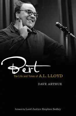 Bert: Život a doba A. L. Lloyda - Bert: The Life and Times of A. L. Lloyd