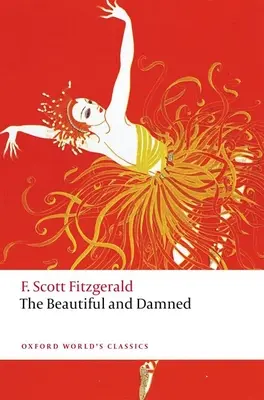 Krásni a zatratení - The Beautiful and Damned