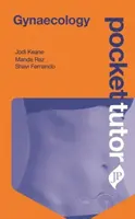 Vreckový učiteľ gynekológie - Pocket Tutor Gynaecology