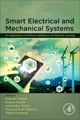 Inteligentné elektrické a mechanické systémy: Aplikácia umelej inteligencie a strojového učenia - Smart Electrical and Mechanical Systems: An Application of Artificial Intelligence and Machine Learning