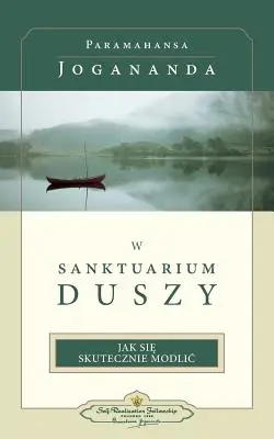 W Sanktuarium Duszy (vo svätyni duše - poľsky) - W Sanktuarium Duszy (in the Sanctuary of the Soul-Polish)